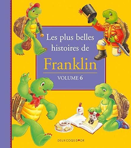 LES PLUS BELLES HISTOIRES DE FRANKLIN